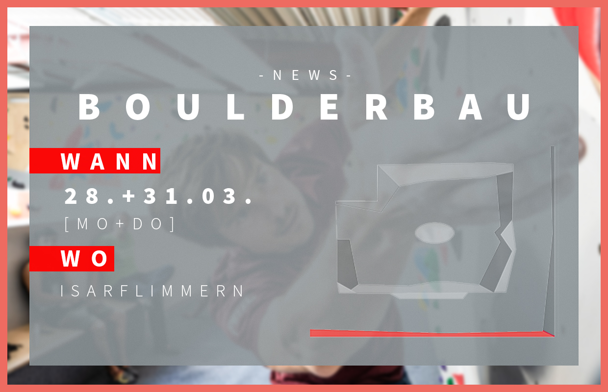 TÖLZ_Boulderbau_Isarflimmern_März_HOMEPAGE